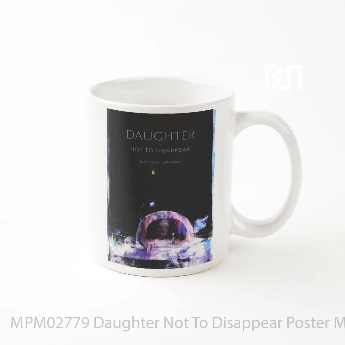 Mug Daughter Not To Disappear MPM02779