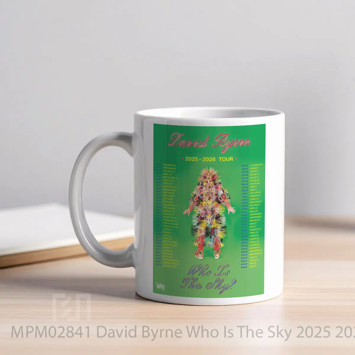 Mug David Byrne Who Is The Sky 2025 2026 World Tour MPM02841 - All-side / Desain
