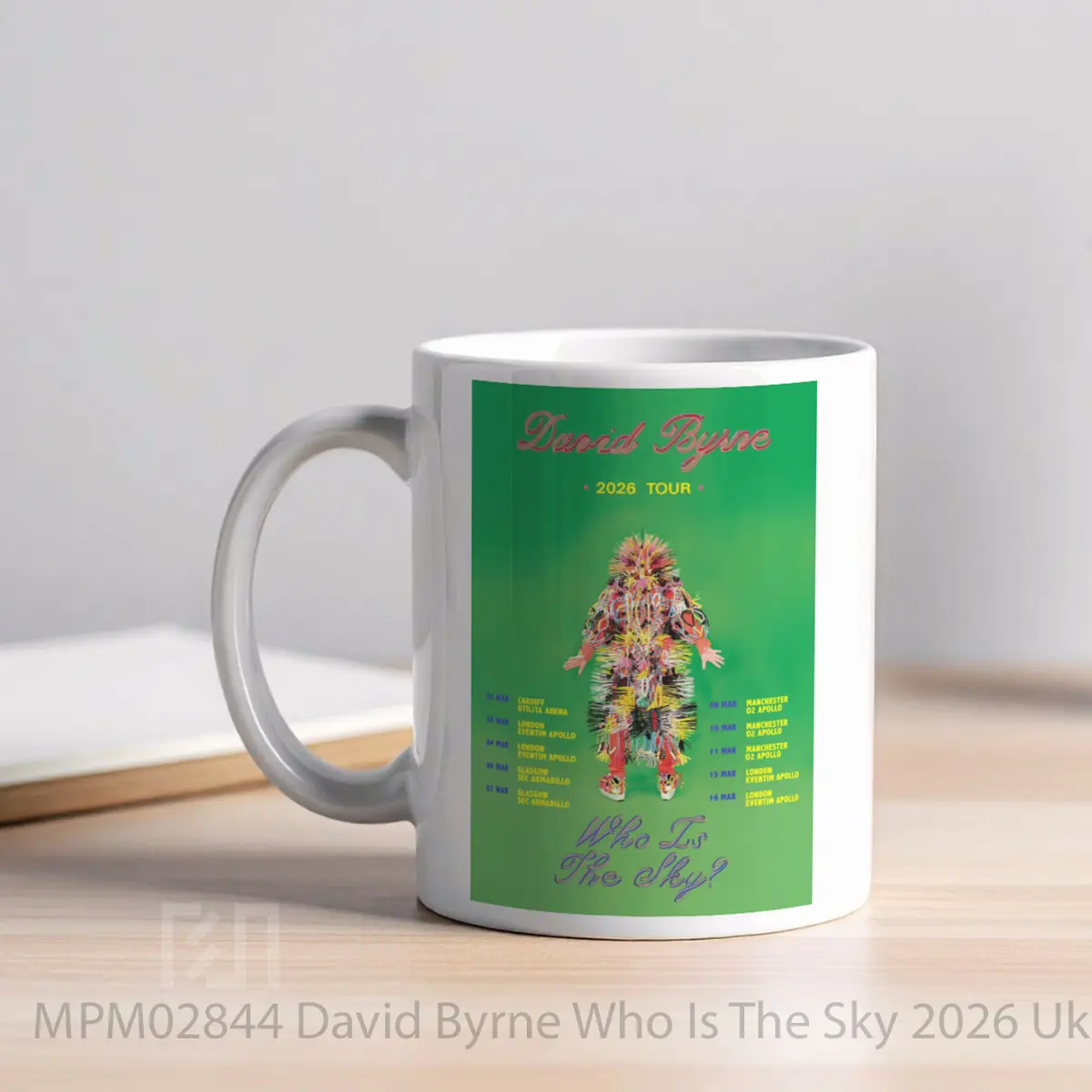 Mug David Byrne Who Is The Sky 2026 Uk Tour 1 MPM02844 - All-side / Desain