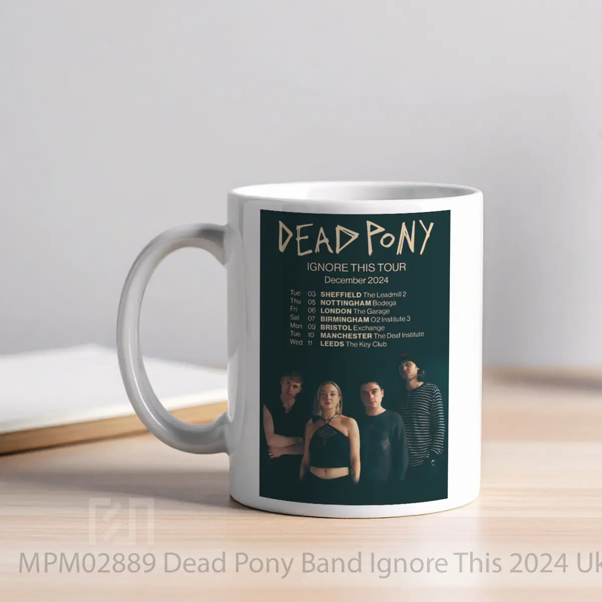 Mug Dead Pony Band Ignore This 2024 Uk Tour MPM02889 - All-side / Desain