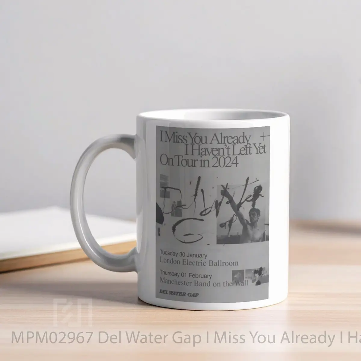 Mug Del Water Gap I Miss You Already I Haven T Left Tour 2024 MPM02967 - Tampak Kiri