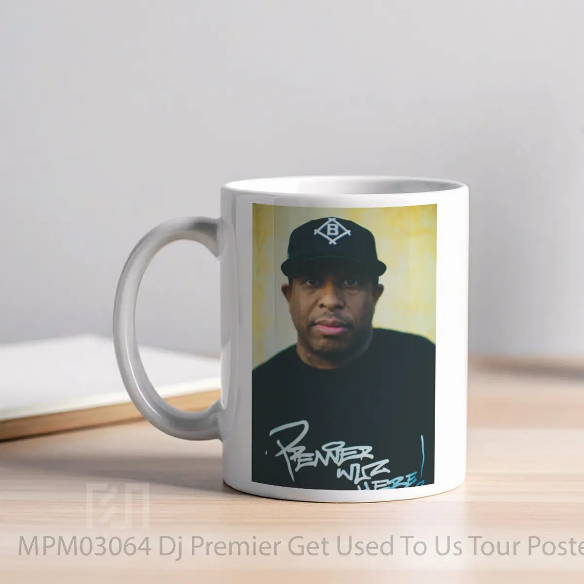 Mug Dj Premier Get Used To Us Tour MPM03064 - All-side / Desain