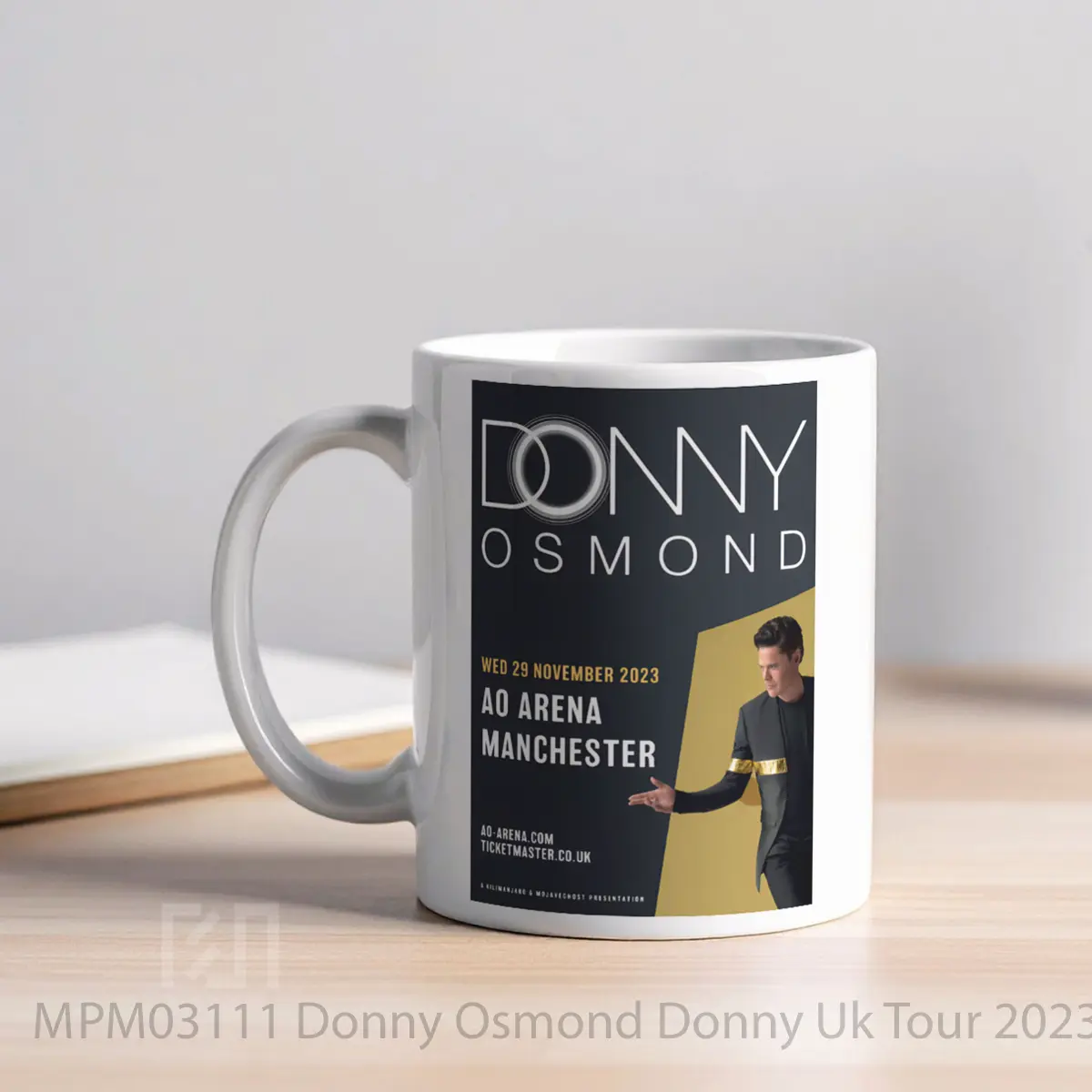Mug Donny Osmond Donny Uk Tour 2023 Manchester Ao Arena 29 November 2023 MPM03111 - All-side / Desain