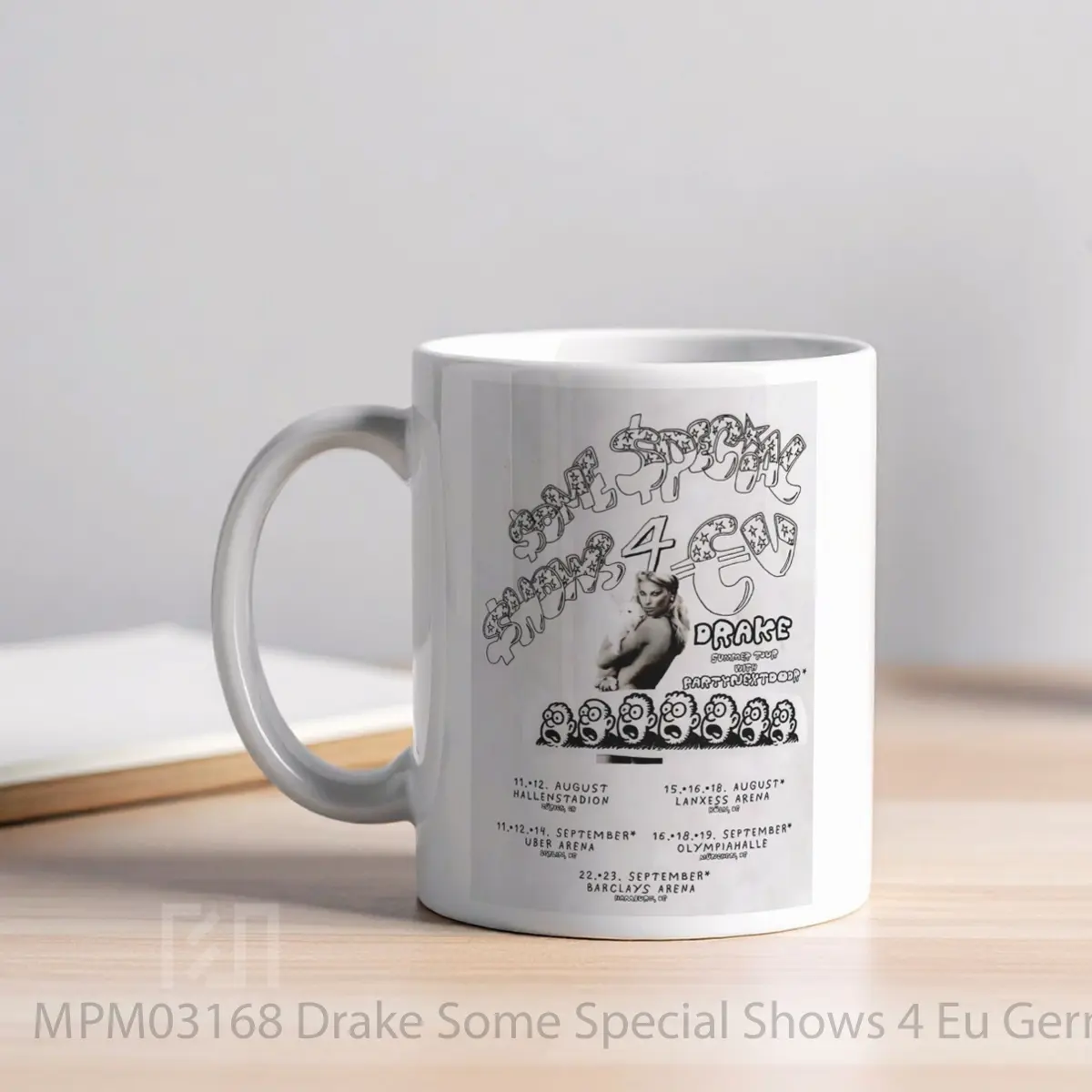 Mug Drake Some Special Shows 4 Eu Germany Arena Tour 2025 MPM03168 - All-side / Desain