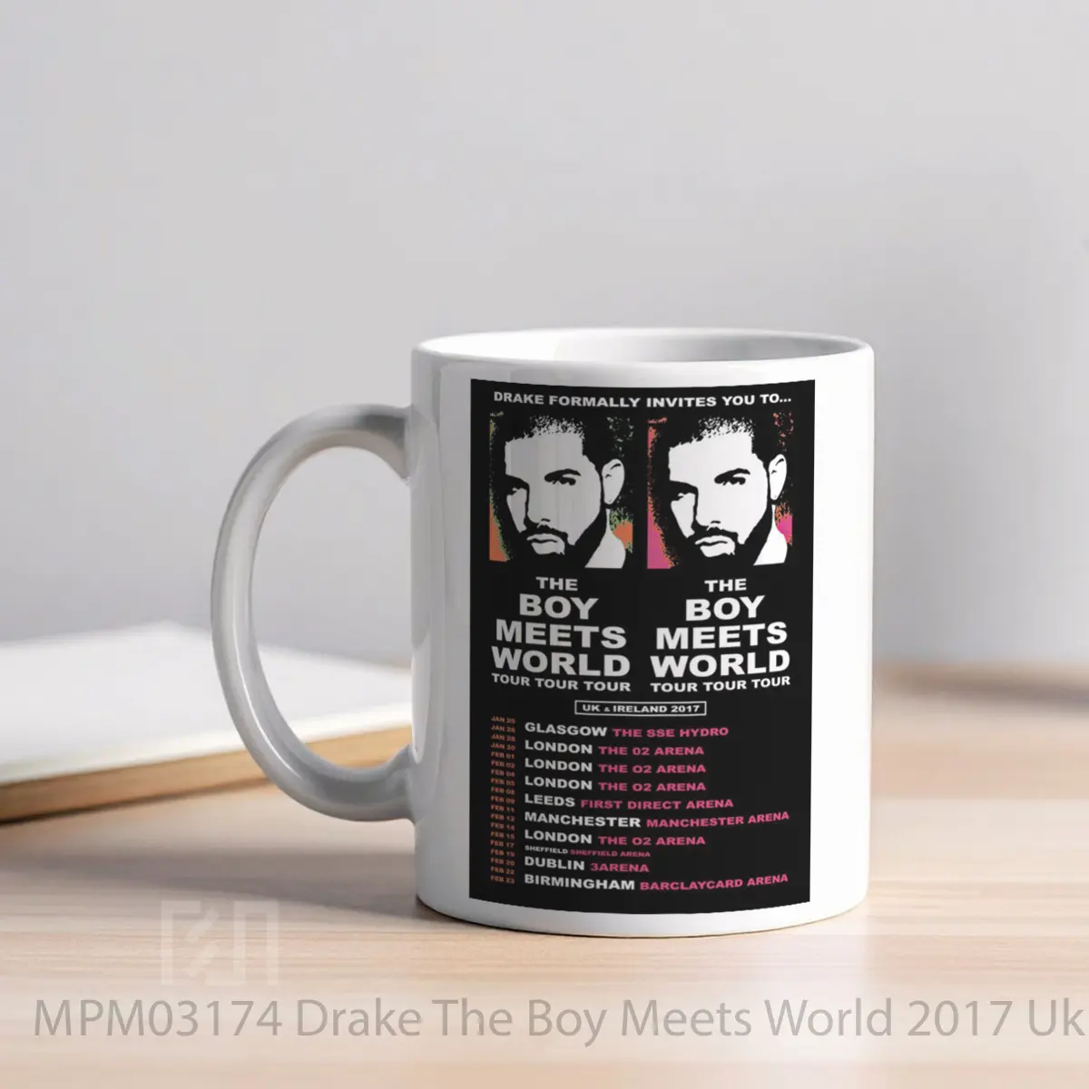 Mug Drake The Boy Meets World 2017 Uk Ireland Tour MPM03174 - All-side / Desain