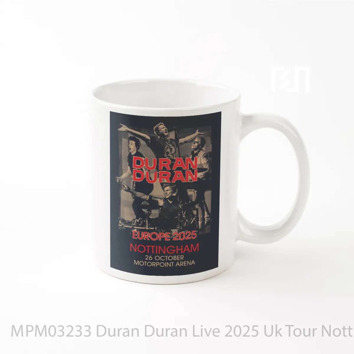Mug Duran Duran Live 2025 Uk Tour Nottingham Motorpoint Arena MPM03233