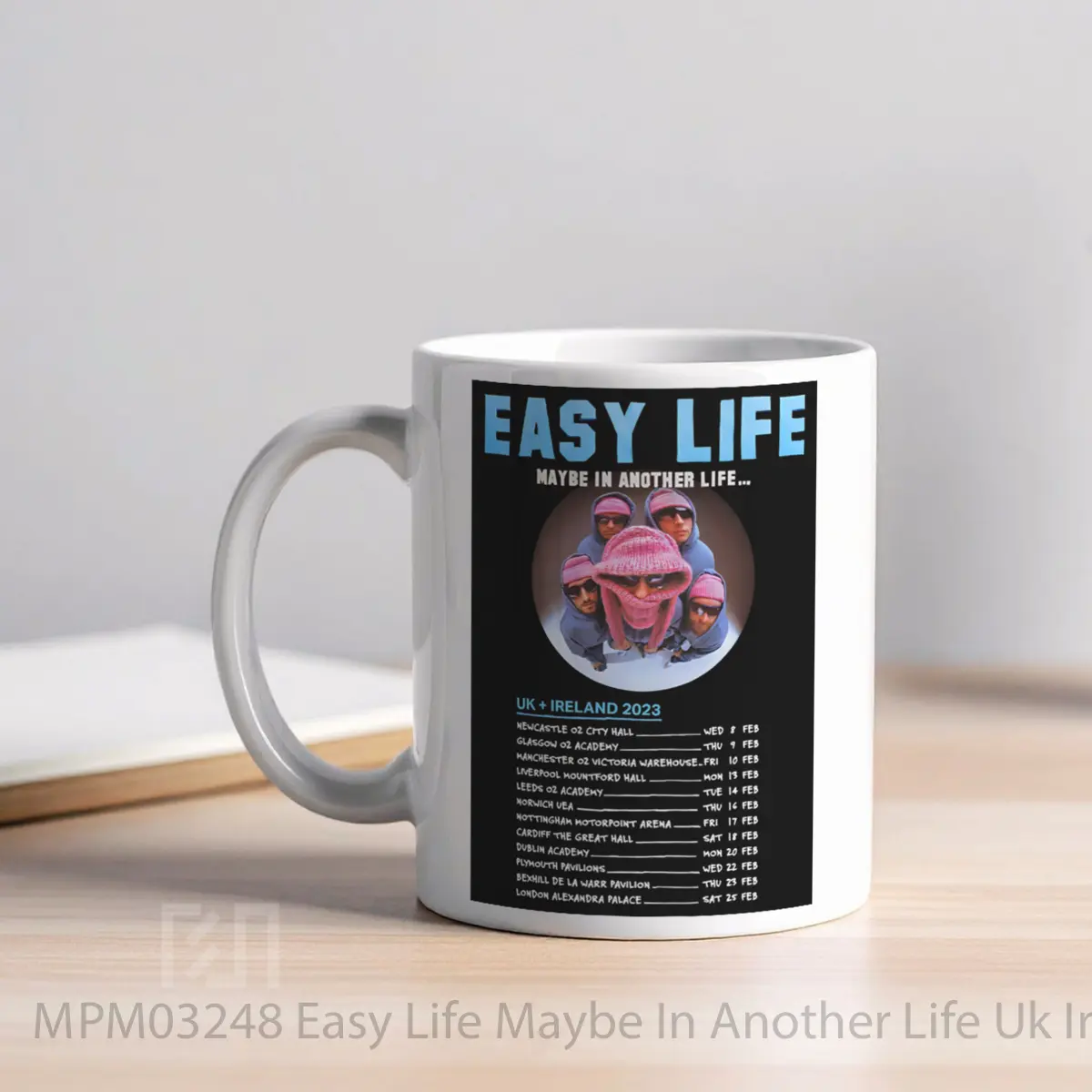 Mug Easy Life Maybe In Another Life Uk Ireland Tour 2023 MPM03248 - All-side / Desain