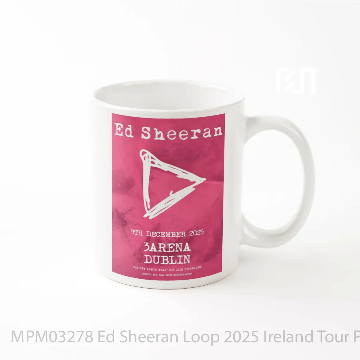 Mug Ed Sheeran Loop 2025 Ireland Tour MPM03278