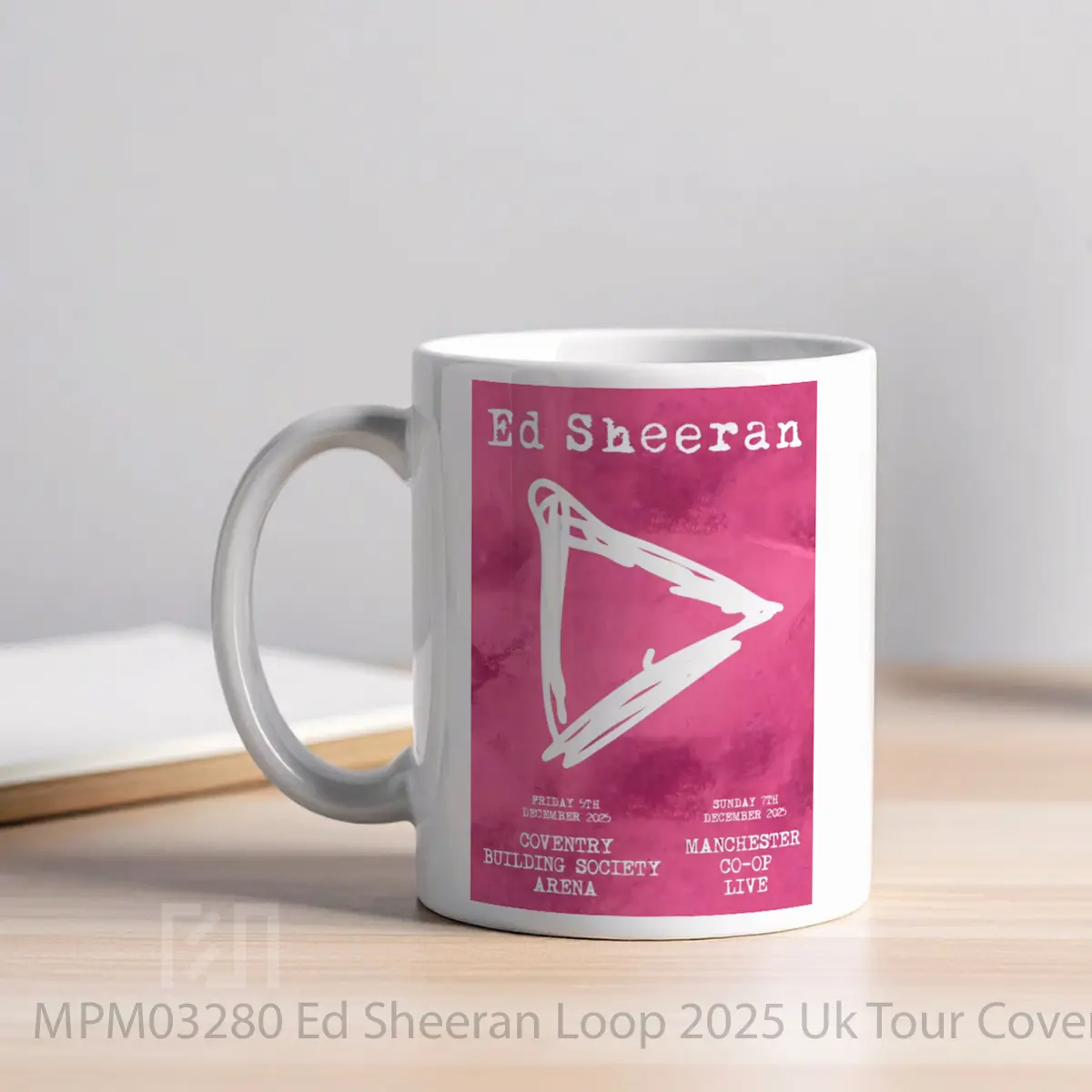 Mug Ed Sheeran Loop 2025 Uk Tour Coventry Manchester MPM03280 - All-side / Desain