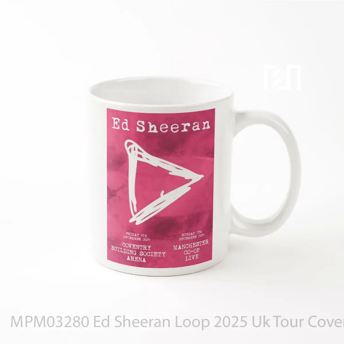 Mug Ed Sheeran Loop 2025 Uk Tour Coventry Manchester MPM03280
