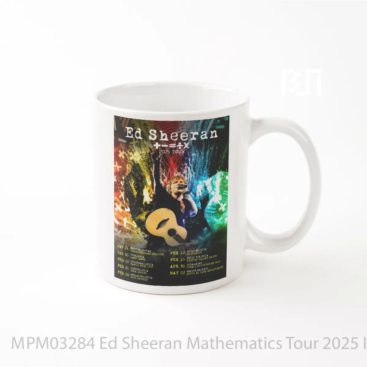 Mug Ed Sheeran Mathematics Tour 2025 India Qatar MPM03284