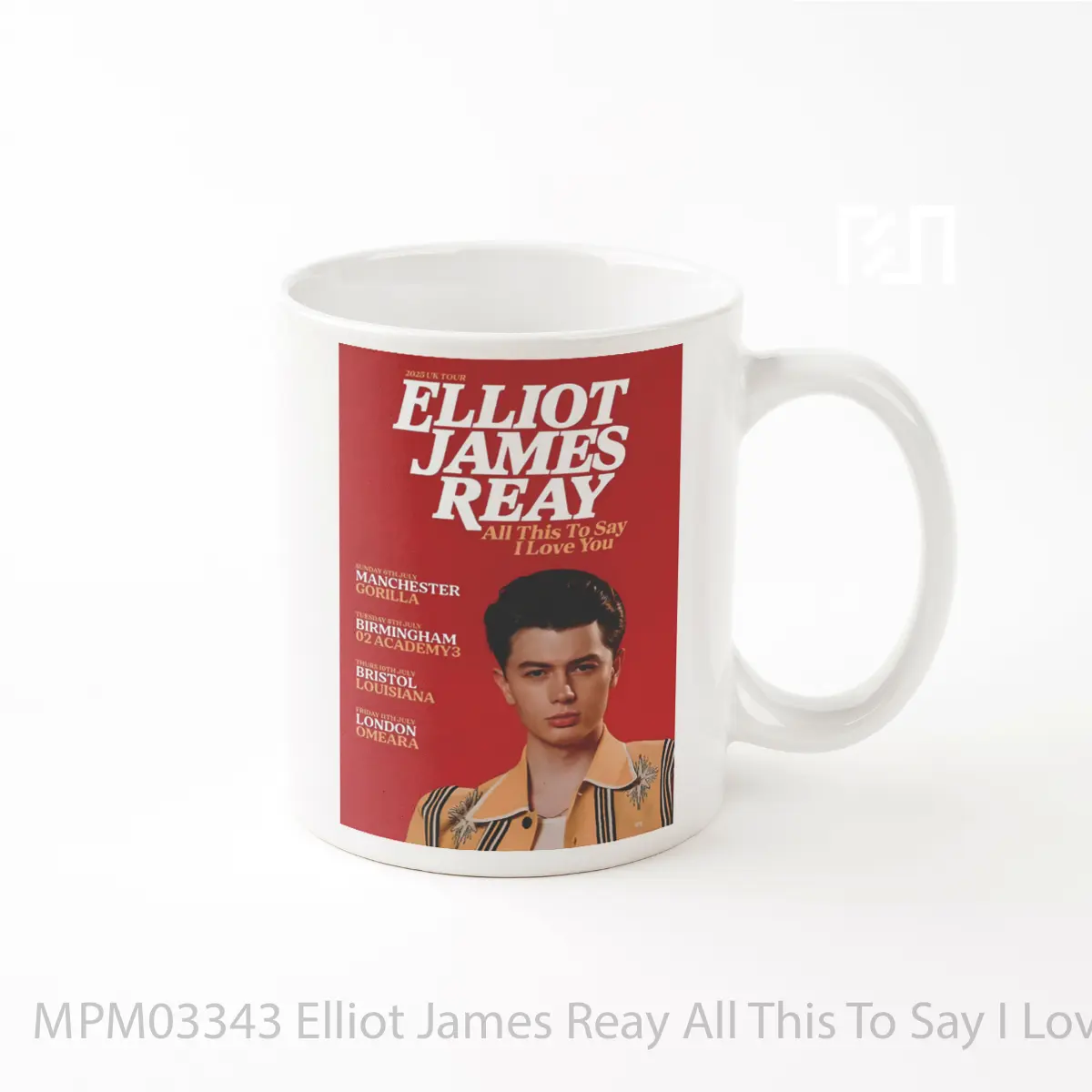 Mug Elliot James Reay All This To Say I Love You 2025 MPM03343