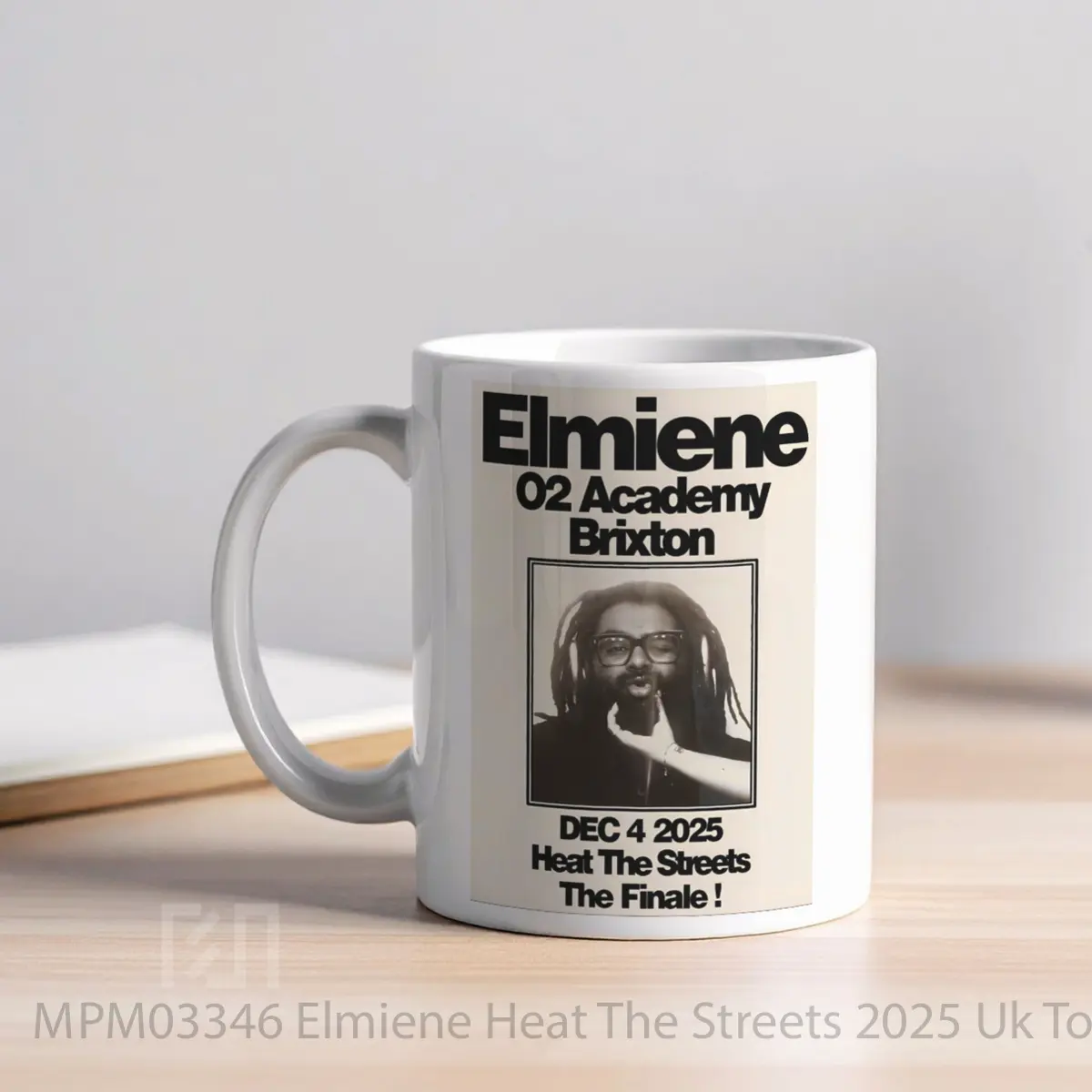 Mug Elmiene Heat The Streets 2025 Uk Tour London Brixton MPM03346 - All-side / Desain