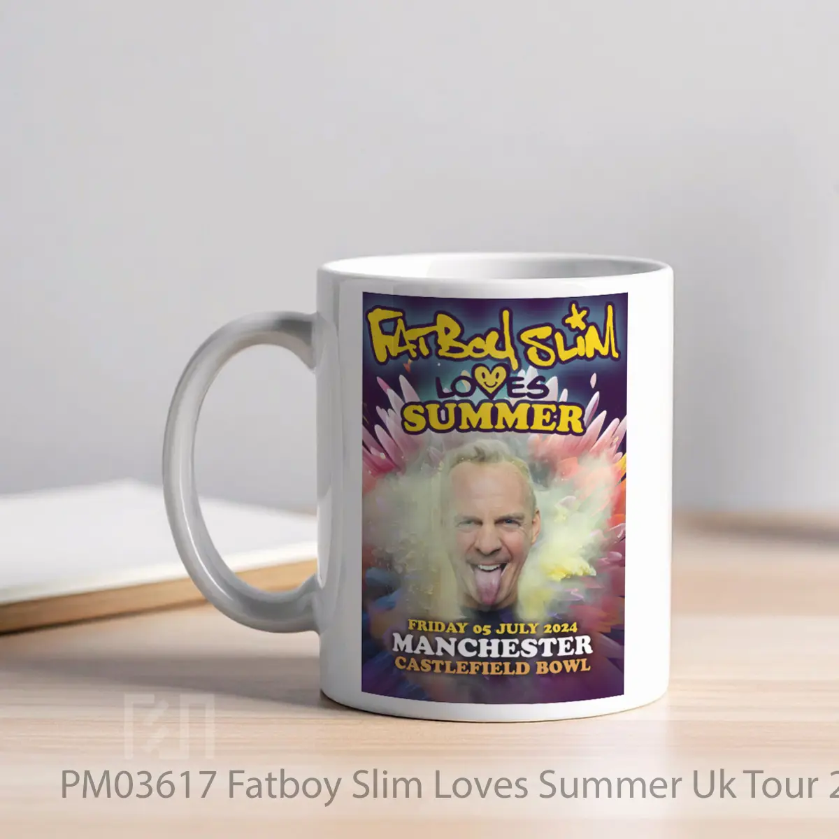 Mug Fatboy Slim Loves Summer Uk Tour 2024 Manchester Dan Lainnya MPM03617 - All-side / Desain
