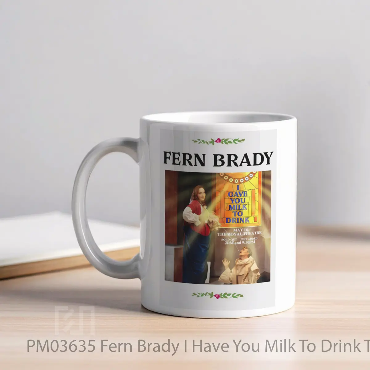 Mug Fern Brady I Have You Milk To Drink Tour 2024 MPM03635 - All-side / Desain