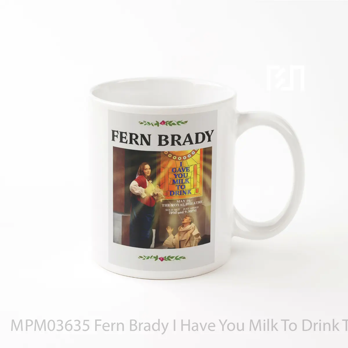 Mug Fern Brady I Have You Milk To Drink Tour 2024 MPM03635