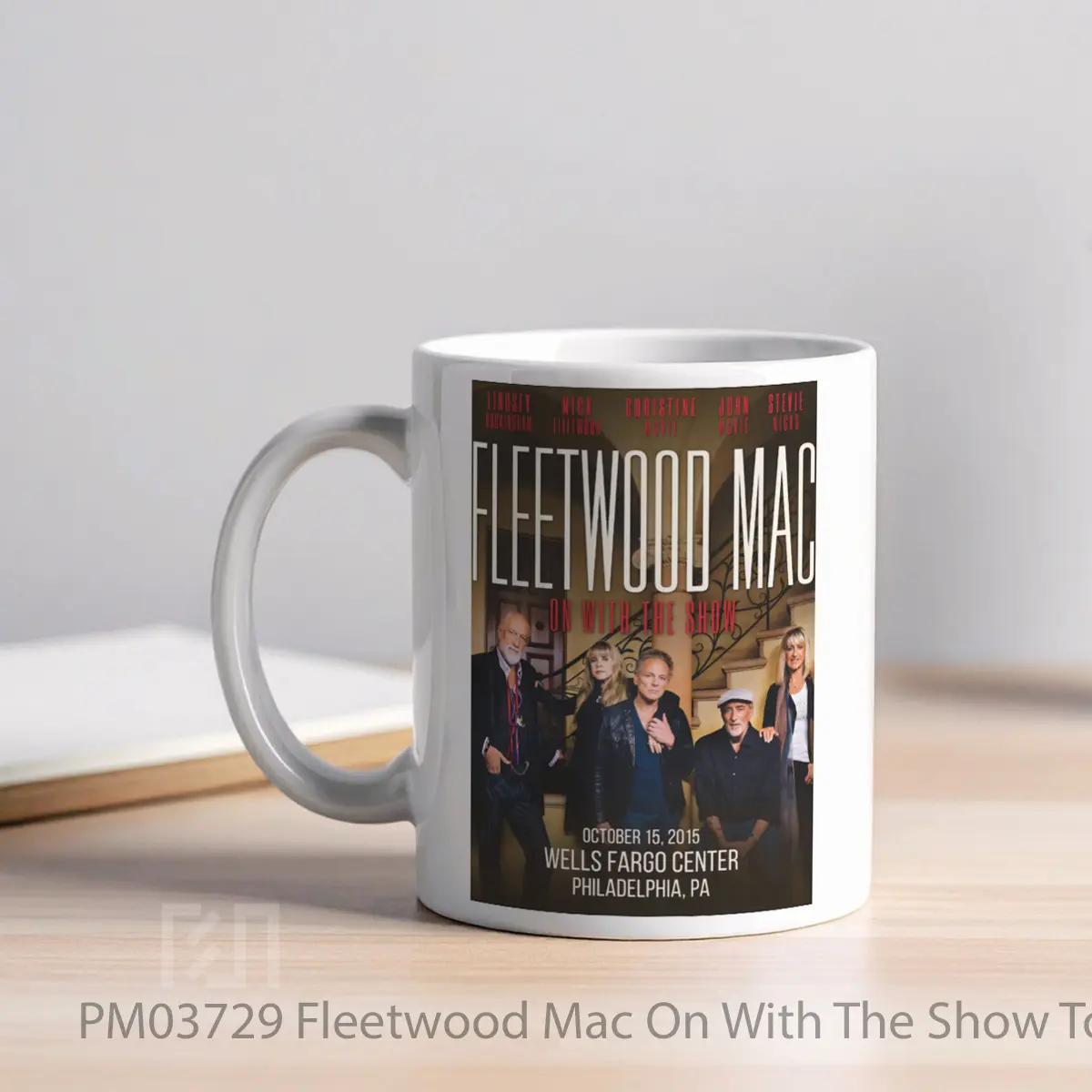 Mug Fleetwood Mac On With The Show Tour 2014 Philadelphia MPM03729 - All-side / Desain