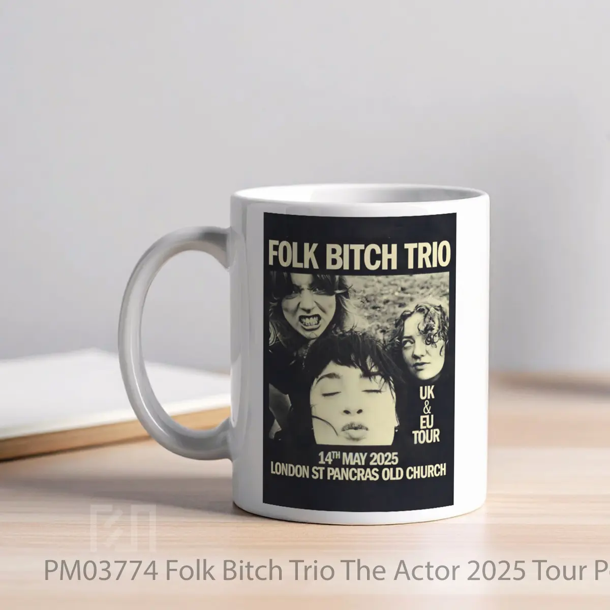 Mug Folk Bitch Trio The Actor 2025 Tour MPM03774 - All-side / Desain