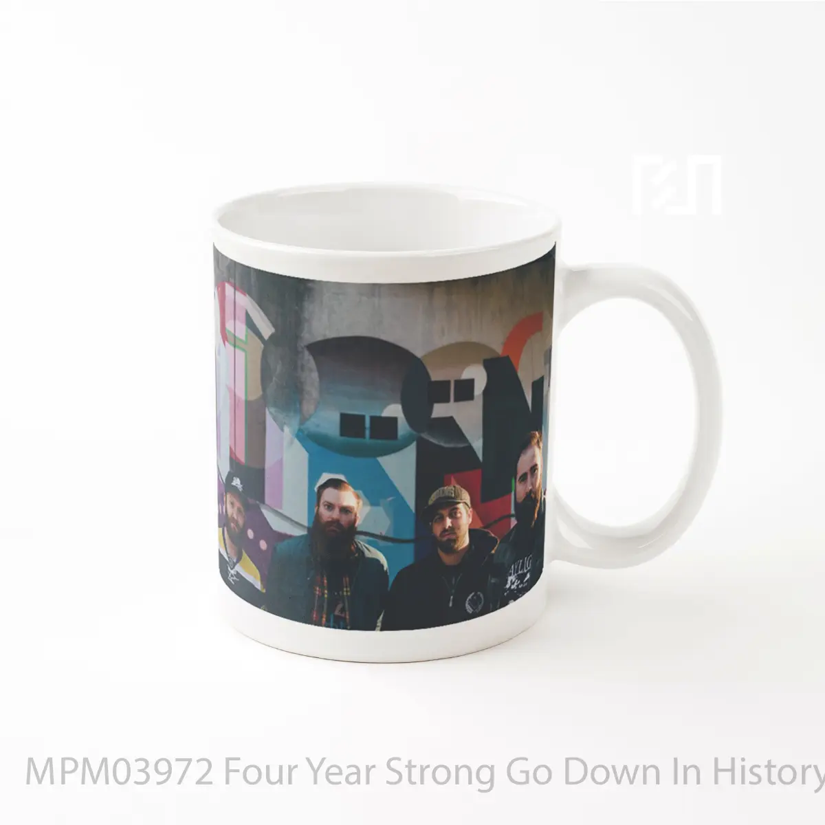 Mug Four Year Strong Go Down In History MPM03972