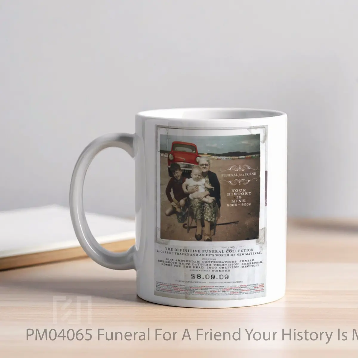 Mug Funeral For A Friend Your History Is Mine MPM04065 - All-side / Desain