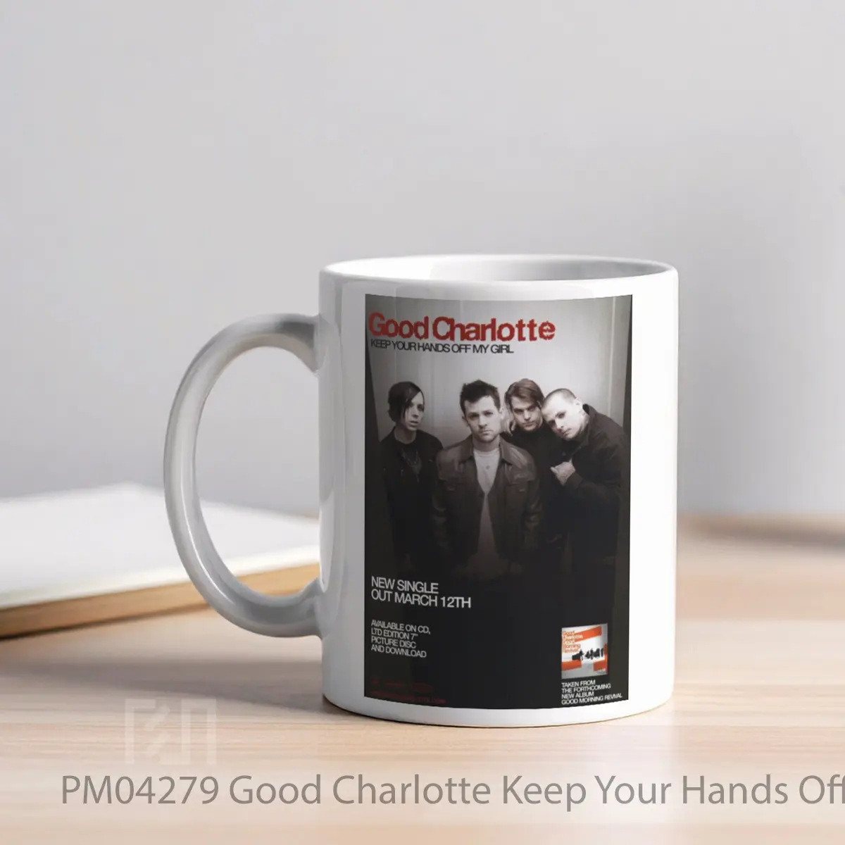 Mug Good Charlotte Keep Your Hands Off My Girl MPM04279 - All-side / Desain