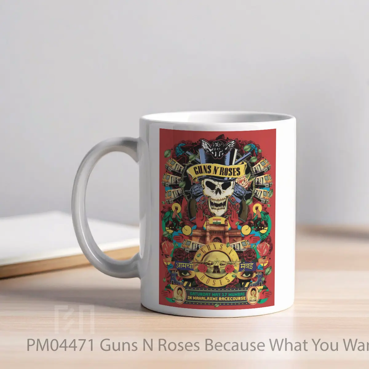 Mug Guns N Roses Because What You Want 2025 Tour Mumbai MPM04471 - All-side / Desain
