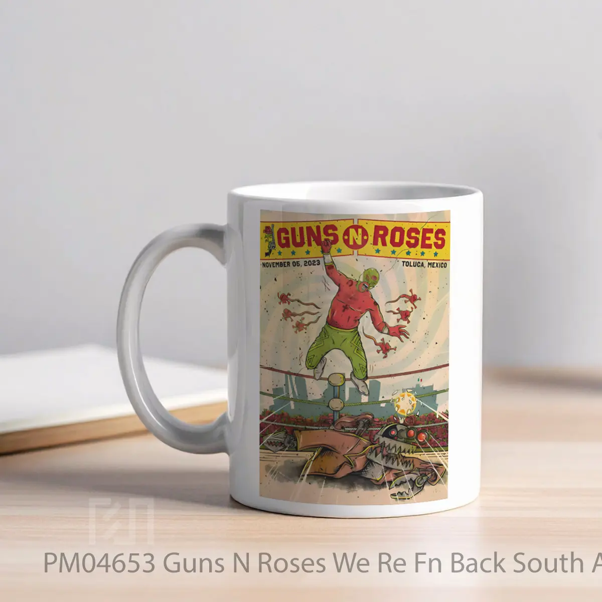 Mug Guns N Roses We Re Fn Back South America Tour 2023 Toluca Foro Pegaso Mexico 5 November 2023 MPM04653 - All-side / Desain