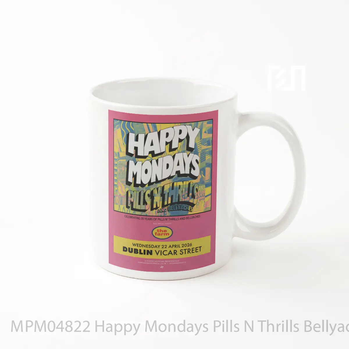 Mug Happy Mondays Pills N Thrills Bellyaches 2026 Ireland Tour Alt MPM04822