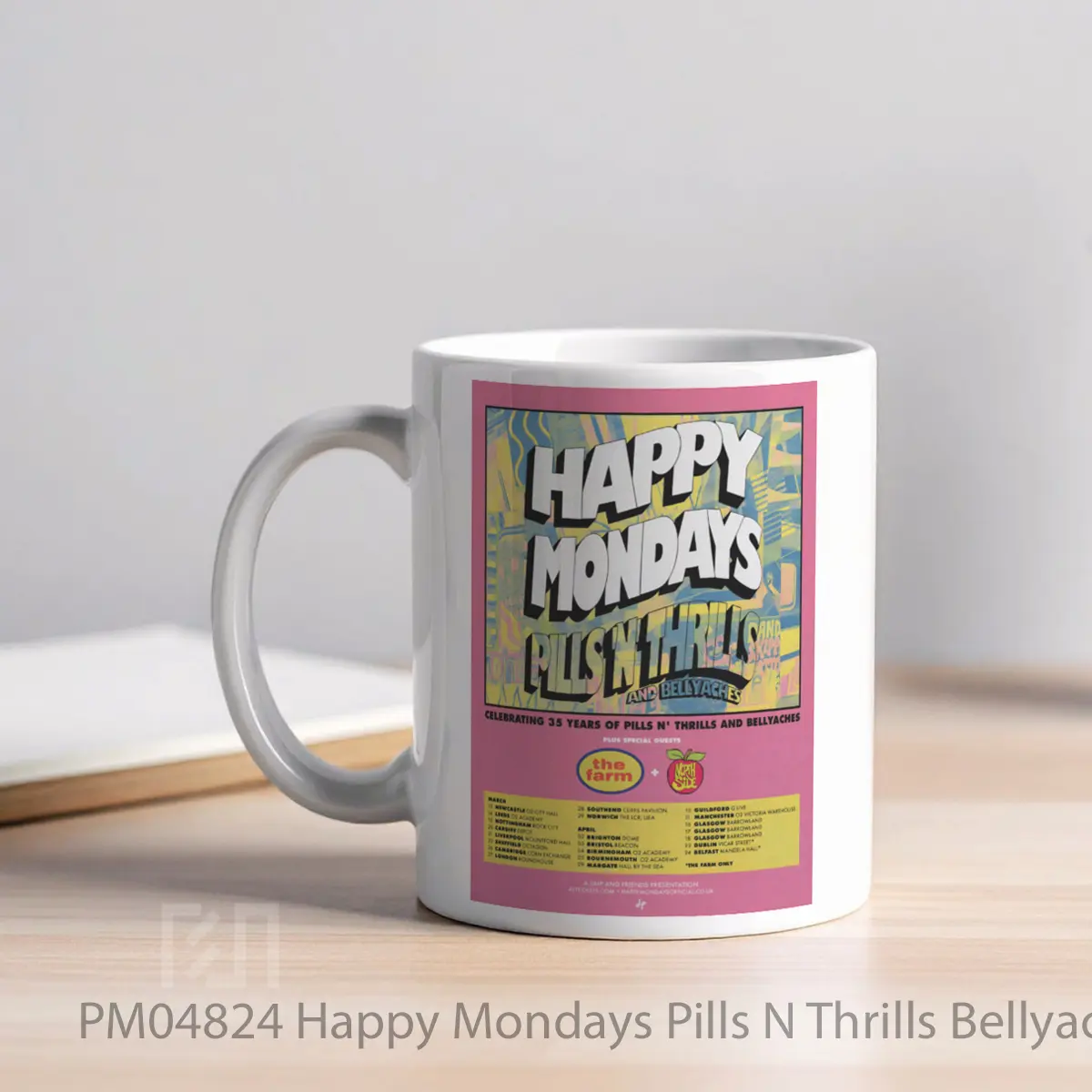 Mug Happy Mondays Pills N Thrills Bellyaches 2026 Uk Tour MPM04824 - All-side / Desain