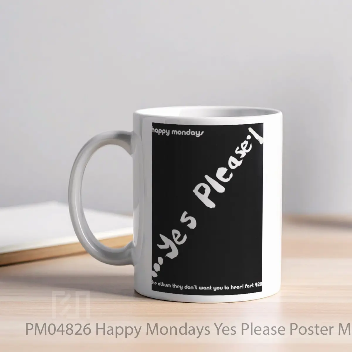 Mug Happy Mondays Yes Please MPM04826 - All-side / Desain