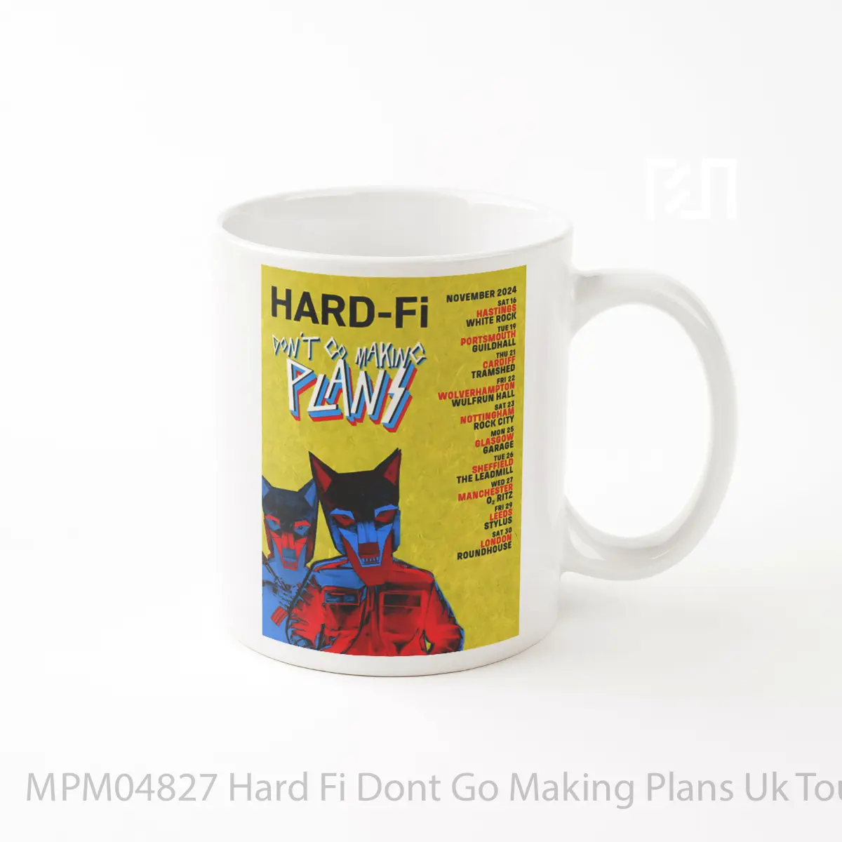 Mug Hard Fi Dont Go Making Plans Uk Tour 2024 MPM04827