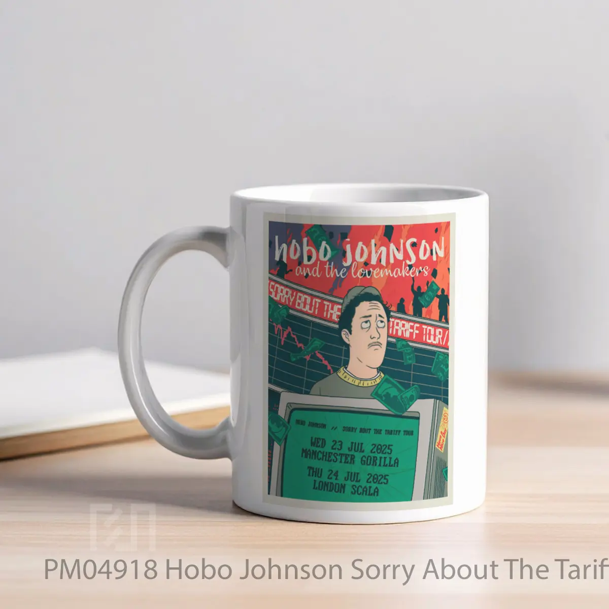 Mug Hobo Johnson Sorry About The Tariff 2025 Uk Tour MPM04918 - All-side / Desain