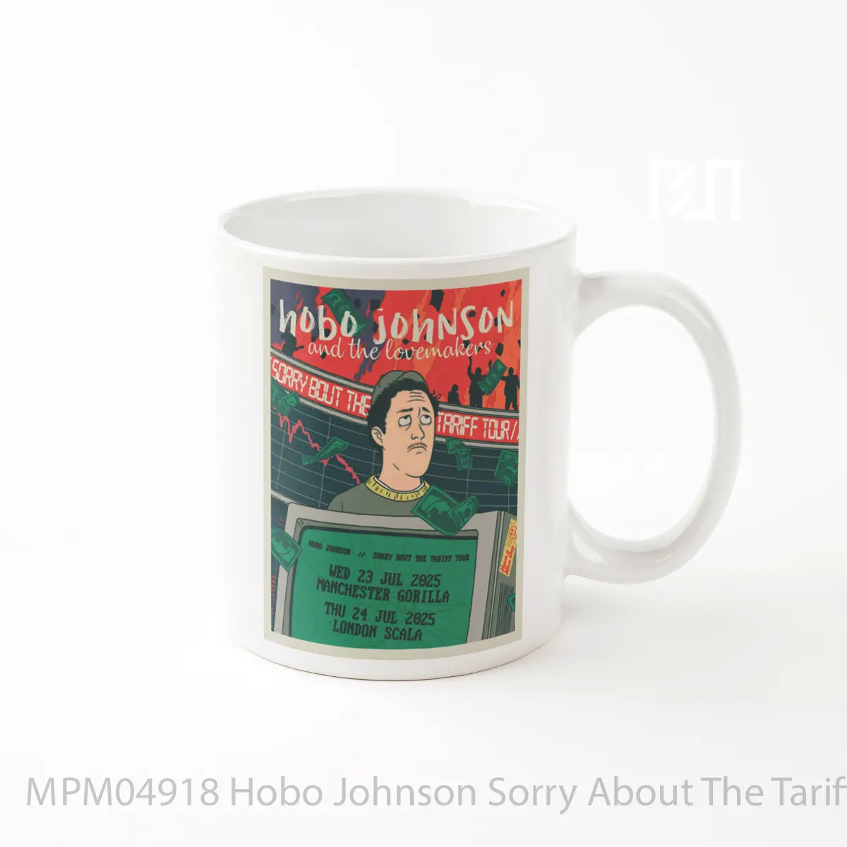 Mug Hobo Johnson Sorry About The Tariff 2025 Uk Tour MPM04918