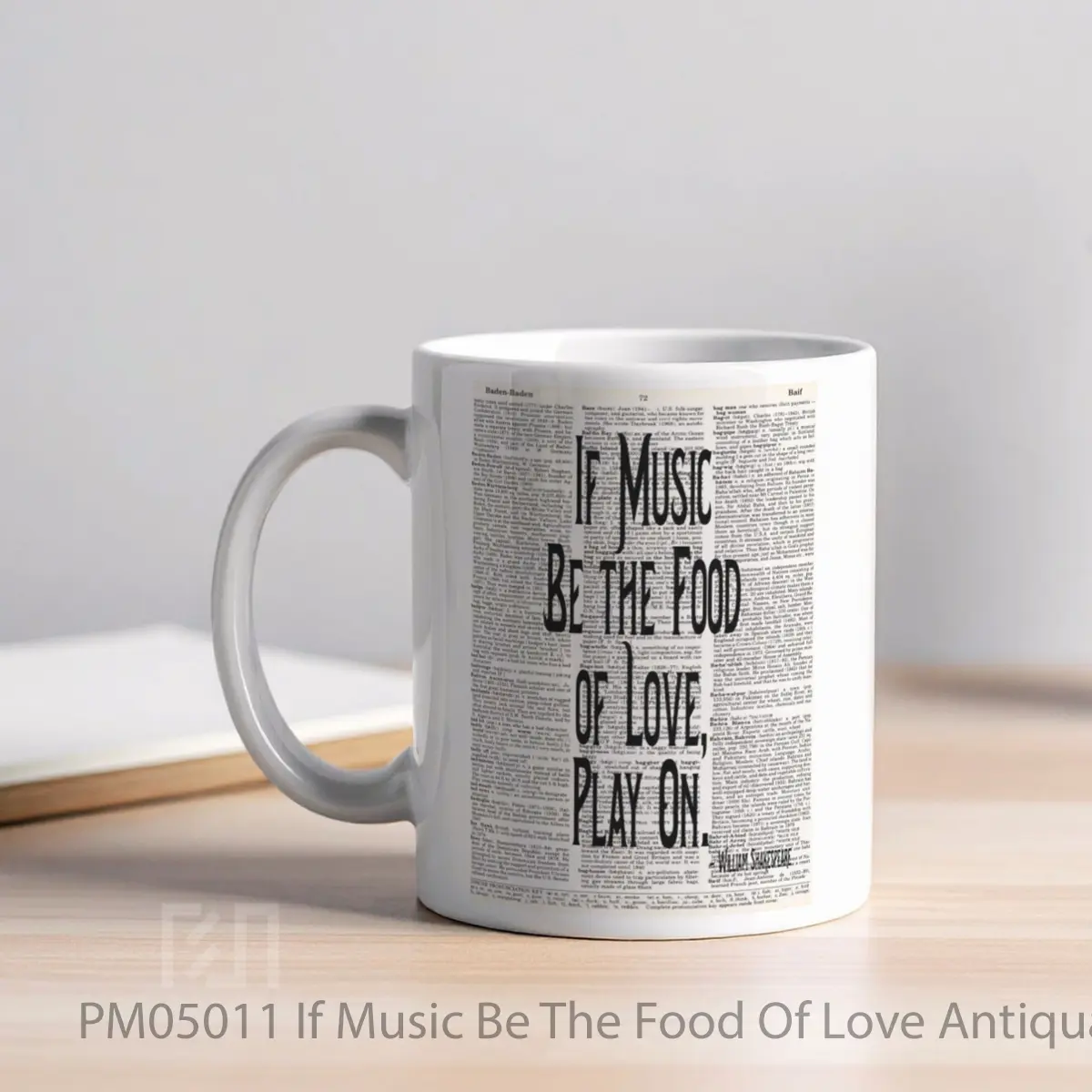 Mug If Music Be The Food Of Love Antiquarian Dictionar MPM05011 - All-side / Desain