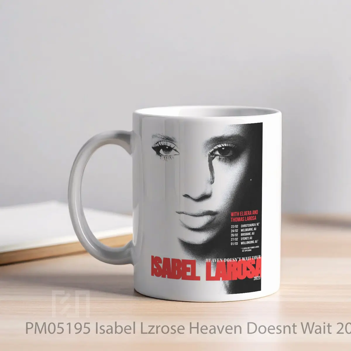 Mug Isabel Lzrose Heaven Doesnt Wait 2025 New Zealand MPM05195 - All-side / Desain