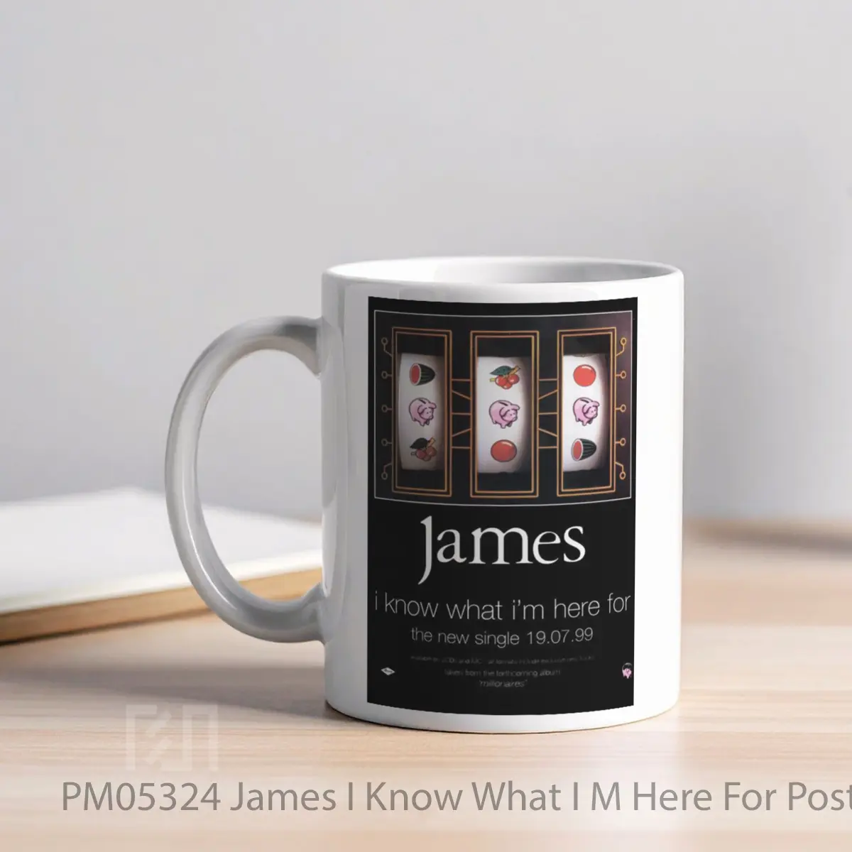 Mug James I Know What I M Here For MPM05324 - All-side / Desain