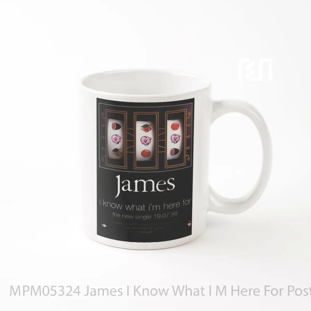Mug James I Know What I M Here For MPM05324