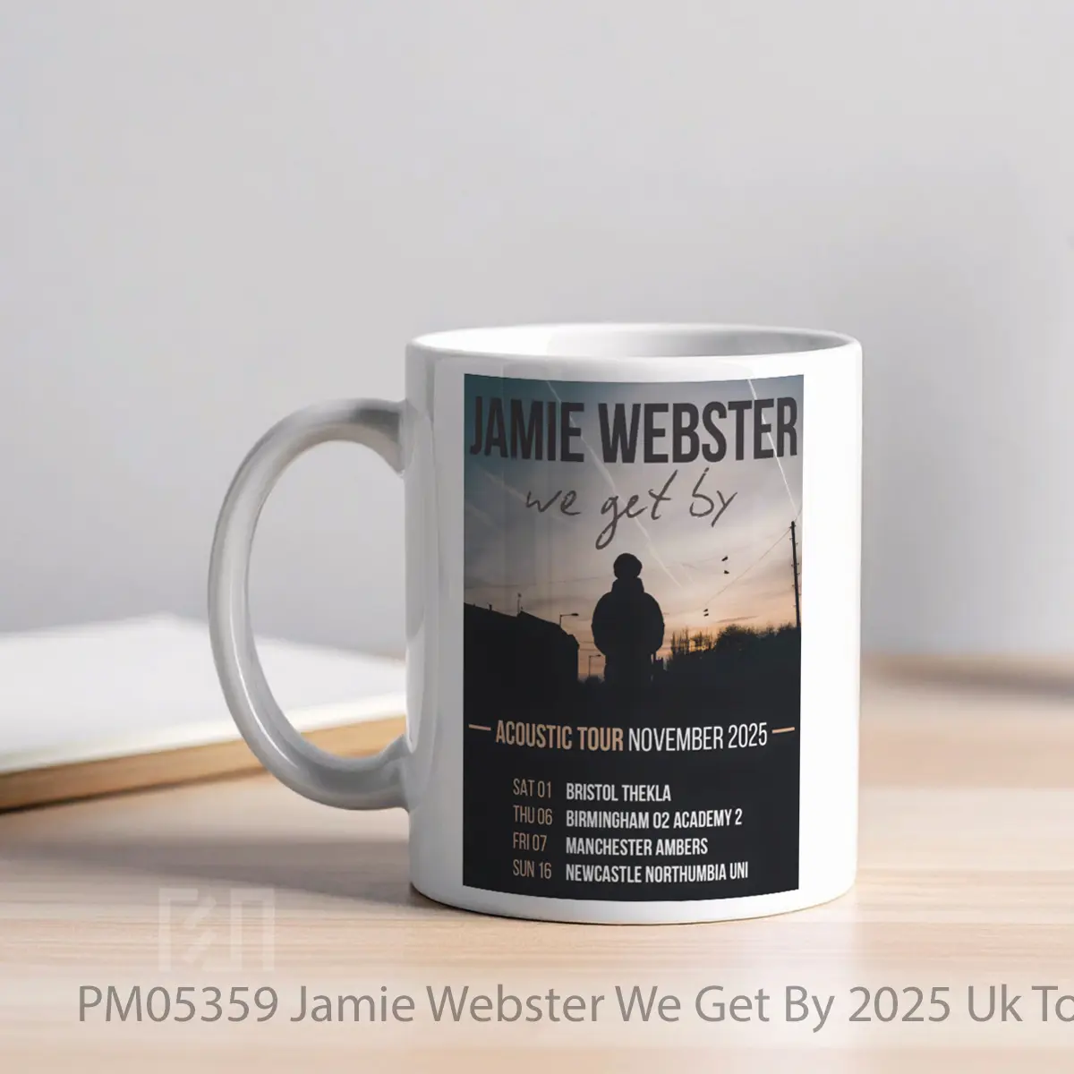 Mug Jamie Webster We Get By 2025 Uk Tour MPM05359 - All-side / Desain