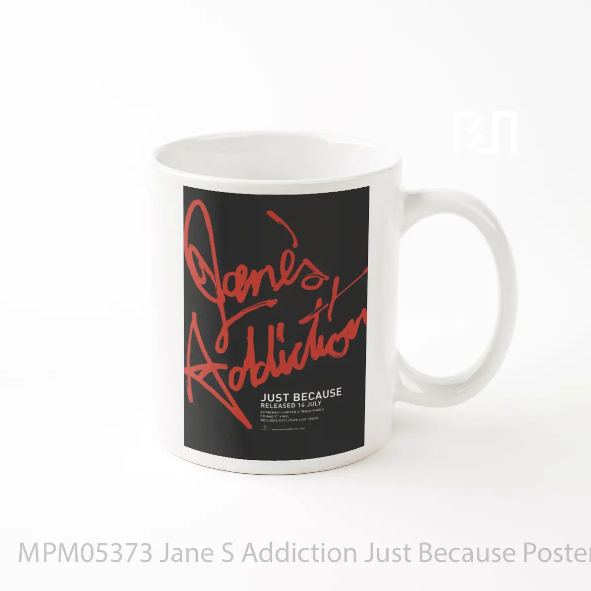 Mug Jane S Addiction Just Because MPM05373
