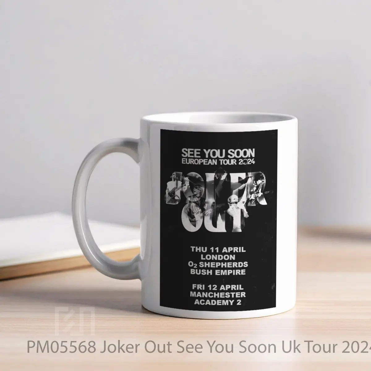 Mug Joker Out See You Soon Uk Tour 2024 London Manchester MPM05568 - All-side / Desain