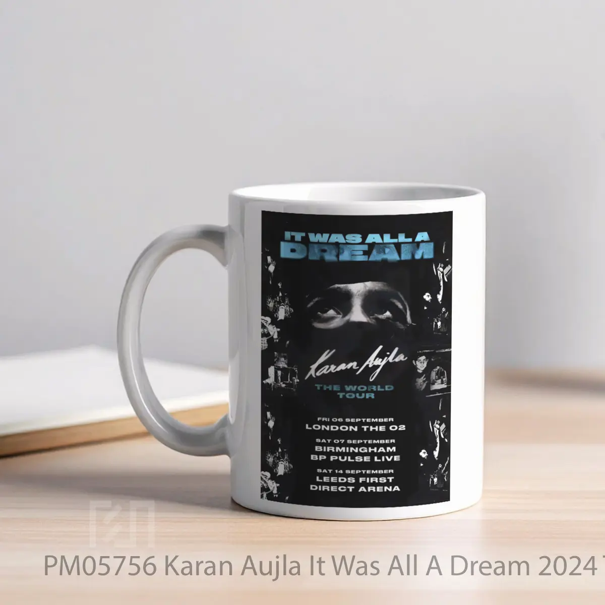 Mug Karan Aujla It Was All A Dream 2024 Tour London Birmingham Leeds MPM05756 - All-side / Desain