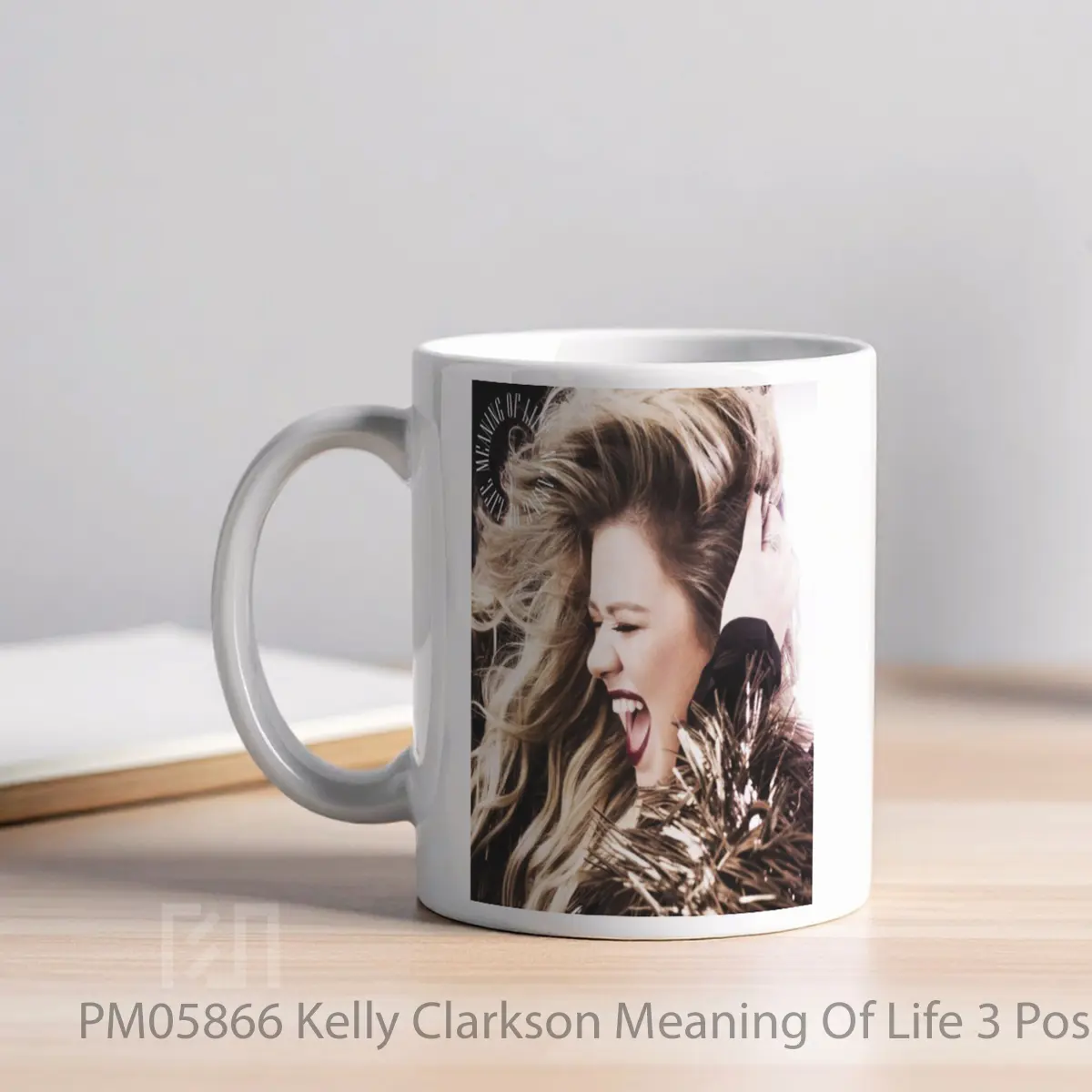 Mug Kelly Clarkson Meaning Of Life 3 MPM05866 - All-side / Desain