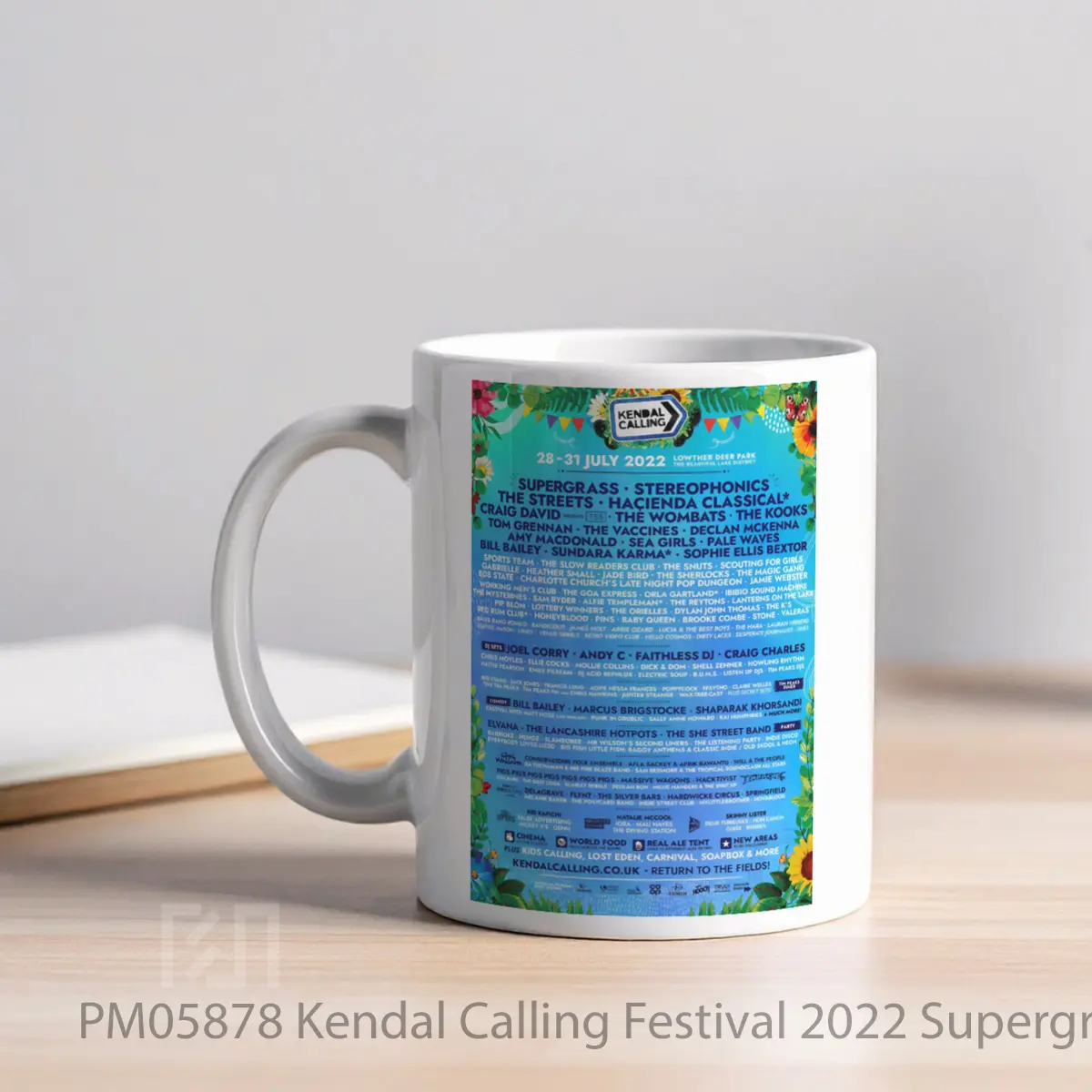 Mug Kendal Calling Festival 2022 Supergrass Stereophonics The Streets Line Up MPM05878 - All-side / Desain