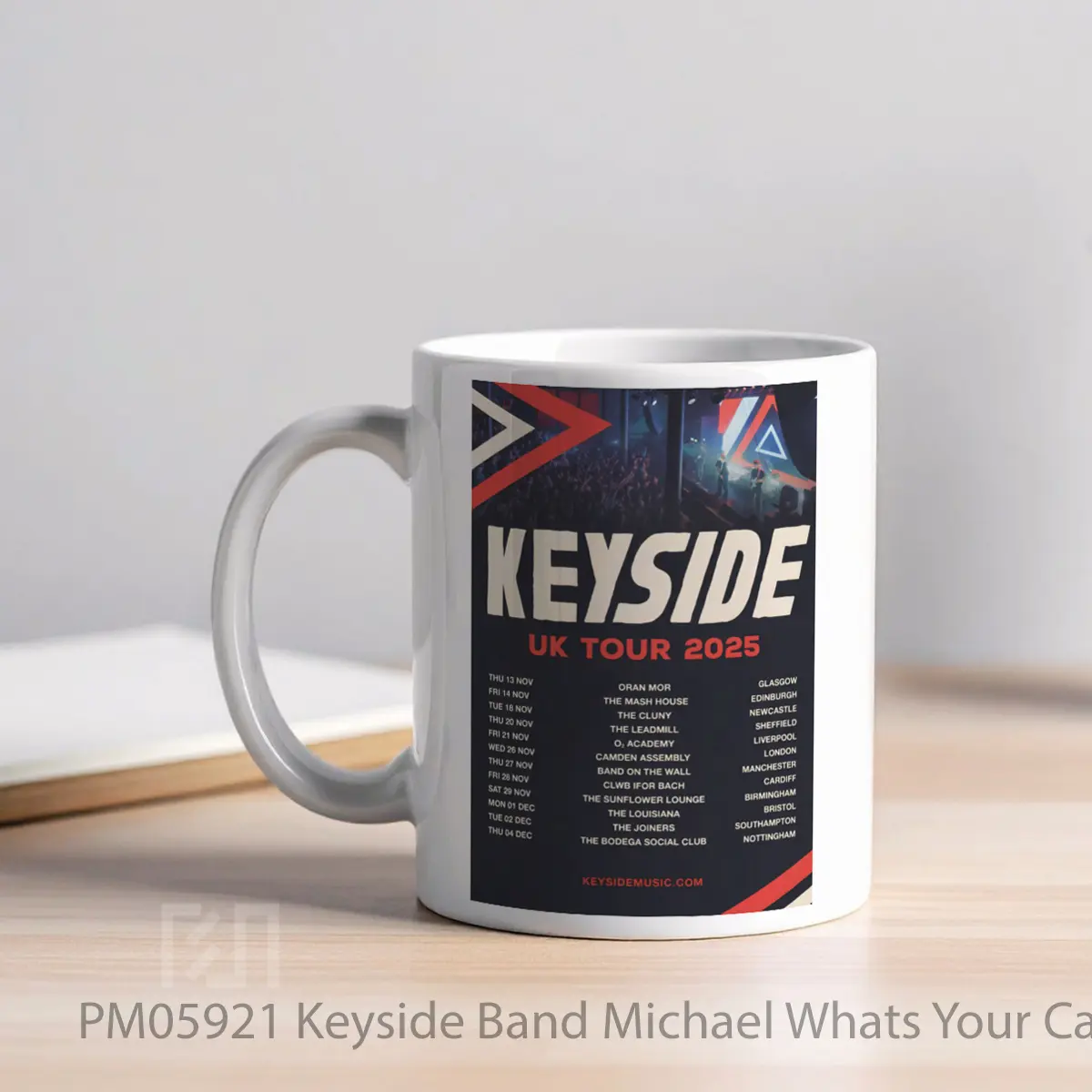 Mug Keyside Band Michael Whats Your Call 2025 Uk MPM05921 - All-side / Desain