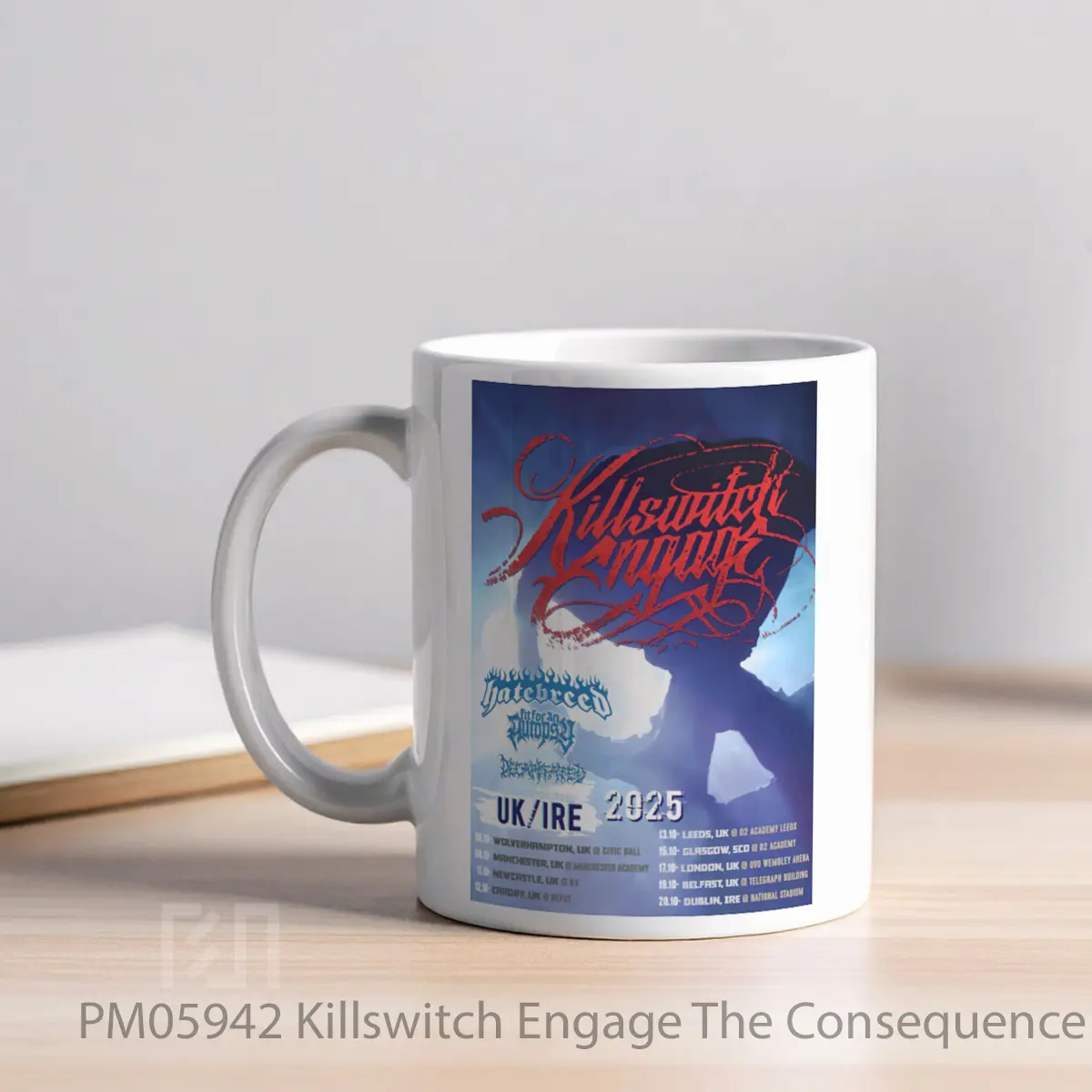 Mug Killswitch Engage The Consequence 2025 Uk Irelan MPM05942 - All-side / Desain