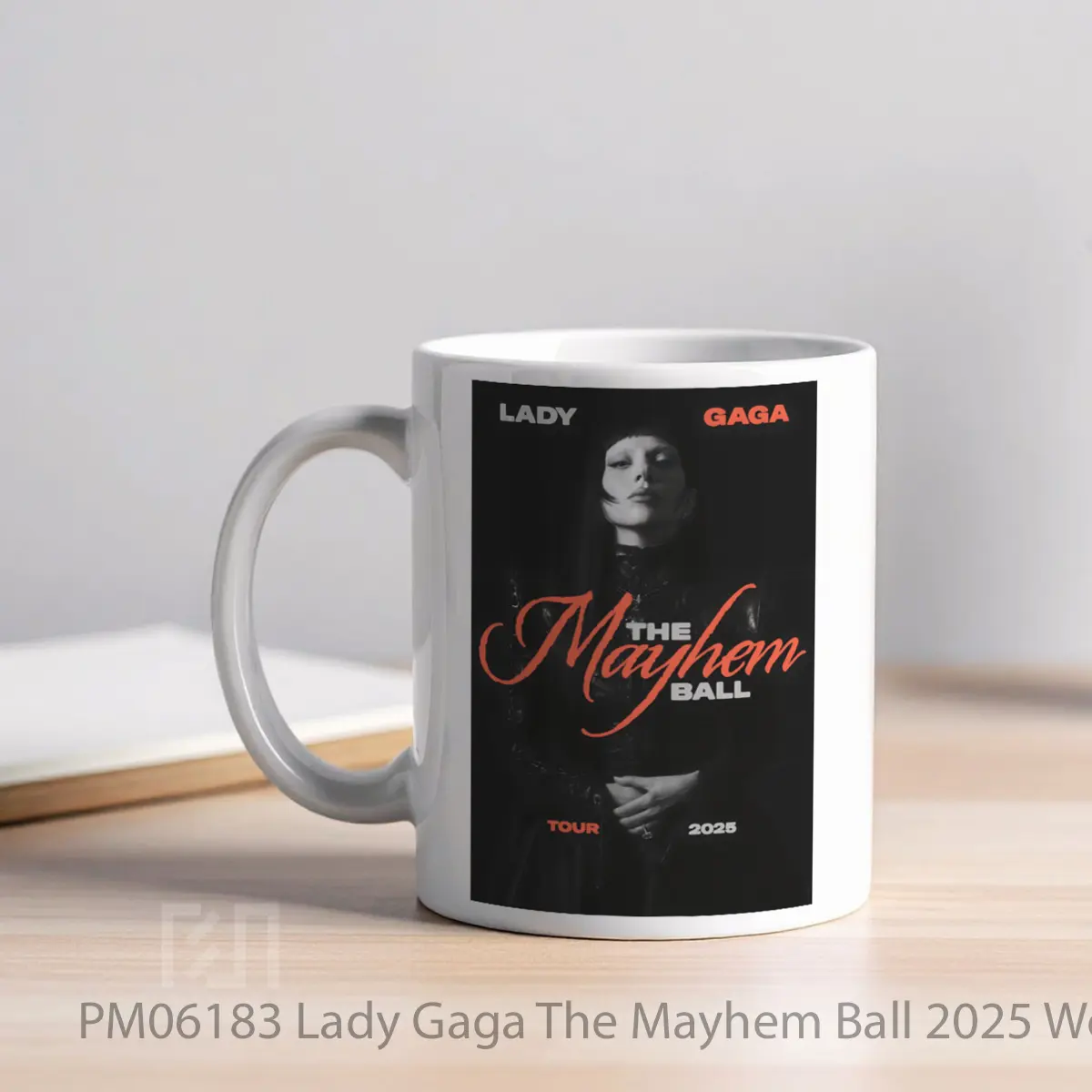 Mug Lady Gaga The Mayhem Ball 2025 World Tour MPM06183 - All-side / Desain