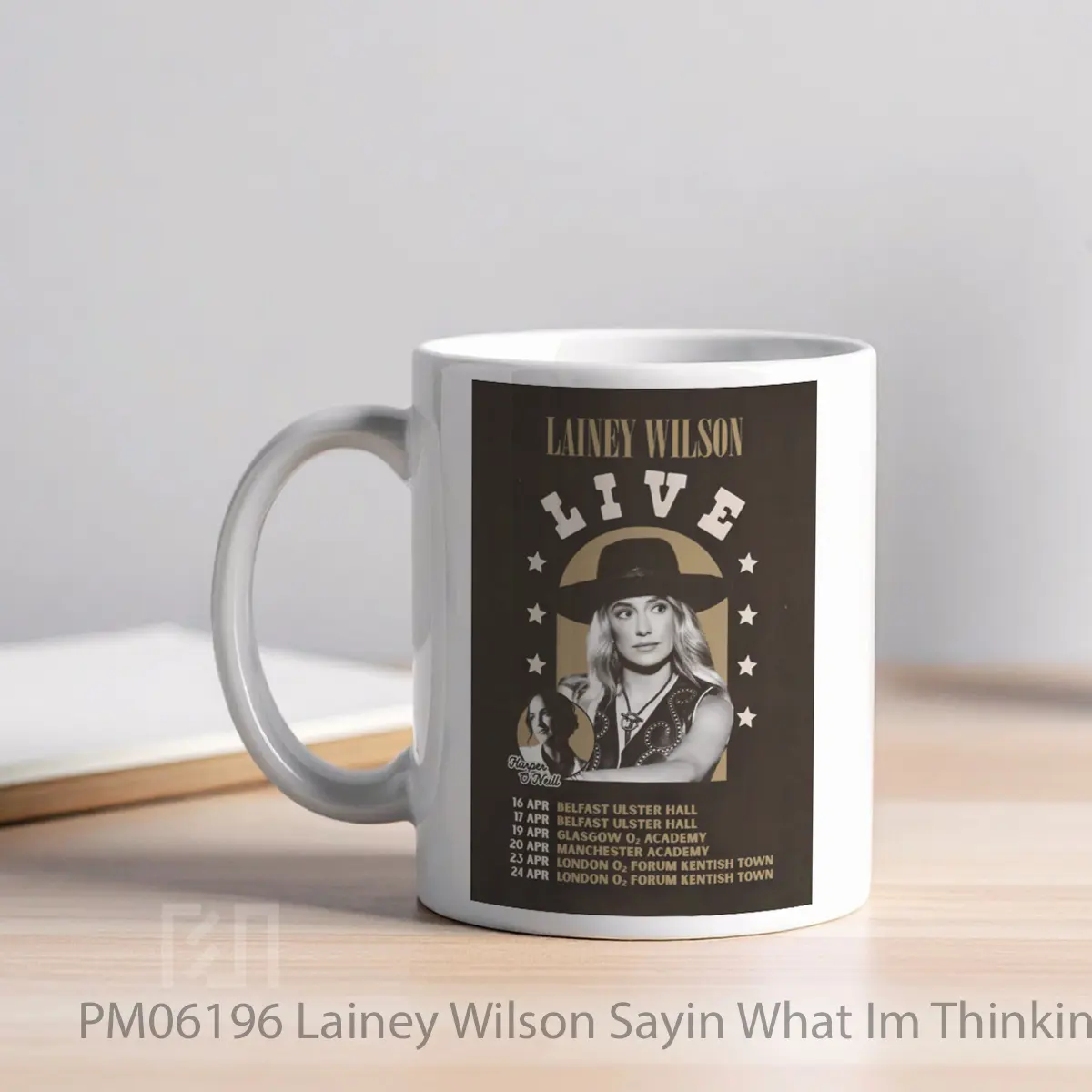 Mug Lainey Wilson Sayin What Im Thinking Live Tour 2024 MPM06196 - All-side / Desain