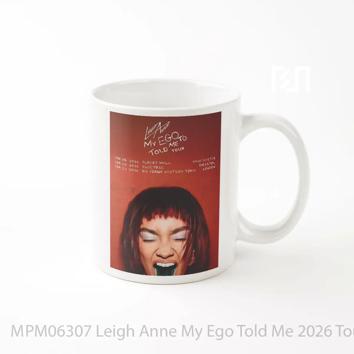 Mug Leigh Anne My Ego Told Me 2026 Tour Manchester Birmingham MPM06307