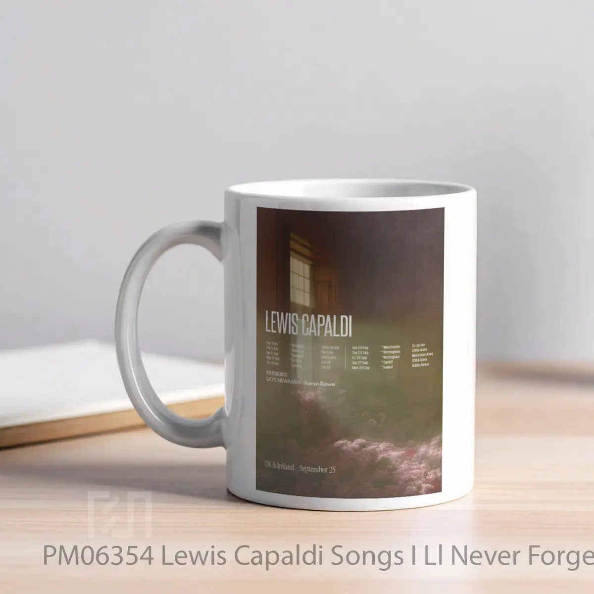 Mug Lewis Capaldi Songs I Ll Never Forget 2025 Uk Arena Tour MPM06354 - All-side / Desain