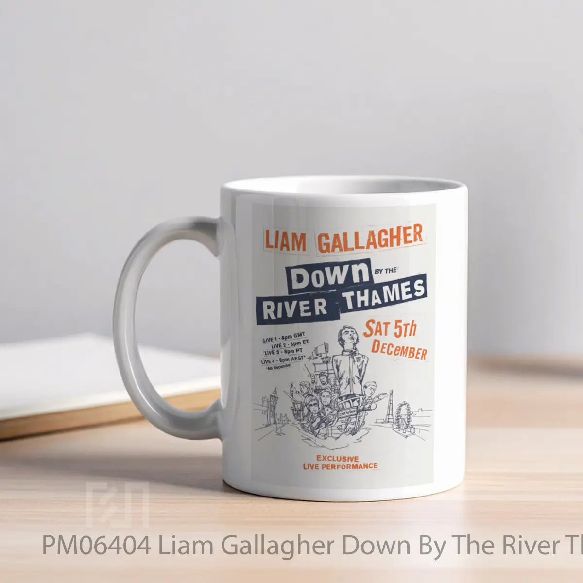 Mug Liam Gallagher Down By The River Thames MPM06404 - All-side / Desain
